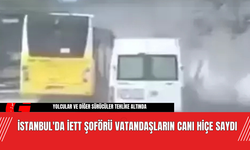 İstanbul'da İETT Şoförü Vatandaşların Canı Hiçe Saydı