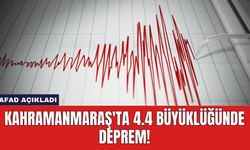 AFAD Açıkladı: Kahramanmaraş'ta 4.4 Büyüklüğünde Deprem!