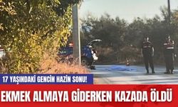 17 Yaşındaki Gencin Hazin Sonu! Ekmek Almaya Giderken Kazada Öldü