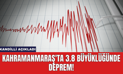 Kandilli Açıkladı: Kahramanmaraş'ta 3.8 Büyüklüğünde Deprem!