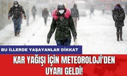 Kar Yağışı İçin Meteoroloji'den Uyarı Geldi!