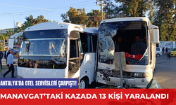 Antalya’da Otel Servisleri Çarpıştı! Manavgat’taki Kazada 13 Kişi Yaralandı