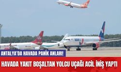 Antalya’da havada panik anları! Havada yakıt boşaltan yolcu uçağı acil iniş yaptı