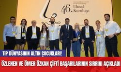 Tıp Dünyasının Altın Çocukları! Özlenen ve Ömer Özkan Çifti Başarılarının Sırrını Açıkladı