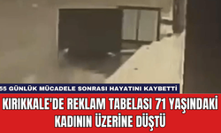 Kırıkkale'de Reklam Tabelası 71 Yaşındaki Kadının Üzerine Düştü