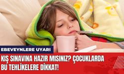 Kış Sınavına Hazır Mısınız? Çocuklarda Bu Tehlikelere Dikkat!