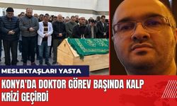 Konya'da Doktor Görev Başında Kalp Krizi Geçirdi