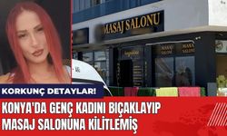 Konya'da Genç Kadını Bıçaklayıp Masaj Salonuna Kilitlemiş