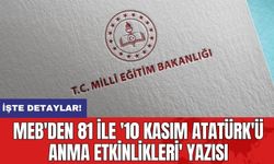 MEB'den 81 ile '10 Kasım Atatürk'ü anma etkinlikleri' yazısı