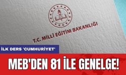 MEB'den 81 ile genelge: İlk ders 'Cumhuriyet'