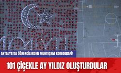 Antalya’da Öğrencilerden Muhteşem Koreografi! 101 Çiçekle Ay Yıldız Oluşturdular