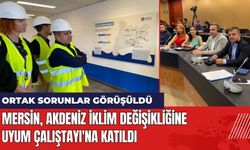 Mersin Akdeniz İklim Değişikliğine Uyum Çalıştayı'na Katıldı