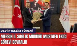 Mersin İl Sağlık Müdürü Mustafa Ekici Görevi Devraldı