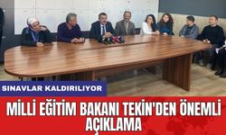 Milli Eğitim Bakanı Tekin'den Önemli Açıklama: Sınavlar Kaldırılıyor