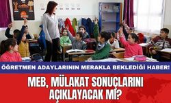 Öğretmen adaylarının merakla beklediği haber! MEB, mülakat sonuçlarını açıklayacak mı?