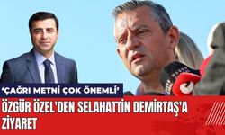 Özgür Özel'den Selahattin Demirtaş'a Ziyaret: Çağrı Metni Çok Önemli