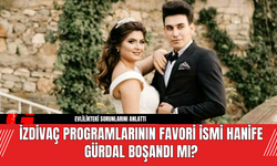 İzdivaç Programlarının Favori İsmi Hanife Gürdal Boşandı Mı?