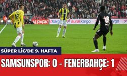 Süper Lig'de 9. Hafta: Samsunspor – Fenerbahçe Maç Anlatımı