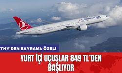 THY'den Bayrama Özel! Yurt İçi Uçuşlar 849 TL’den Başlıyor