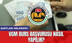 VGM burs başvurusu nasıl yapılır? Şartları nelerdir?