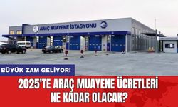 2025'te Araç Muayene Ücretleri Ne Kadar Olacak?