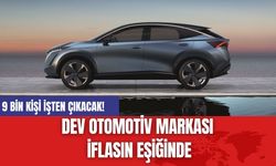 Dev Otomotiv Markası İflasın Eşiğinde: 9 Bin Kişi İşten Çıkacak!