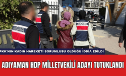 Adıyaman HDP Milletvekili Adayı Tutuklandı