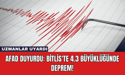 AFAD Duyurdu: Bitlis'te 4.3 Büyüklüğünde Deprem!