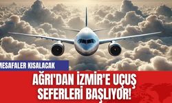 Ağrı'dan İzmir'e Uçuş Seferleri Başlıyor!