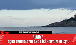 Alanya Açıklarında Aynı Anda İki Hortum Oluştu