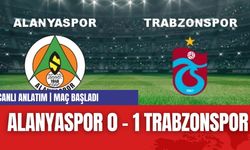 CANLI ANLATIM | ALANYASPOR 0 - 1 TRABSONSPOR