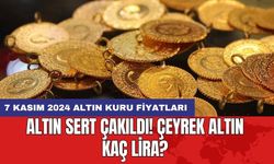 Altın sert çakıldı! Çeyrek altın kaç lira? 7 Kasım 2024 altın kuru fiyatları