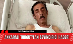 Ankaralı Turgut'tan Sevindirici Haber!