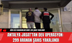 Antalya JASAT’tan Dev Operasyon: 299 Aranan Şahıs Yakalandı