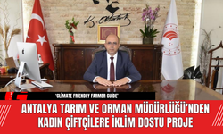 Antalya Tarım ve Orman Müdürlüğü’nden Kadın Çiftçilere İklim Dostu Proje