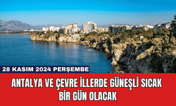 Antalya ve Çevre İllerde Güneşli Sıcak Bir Gün Olacak