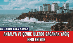 Antalya ve Çevre İllerde Sağanak Yağış Bekleniyor