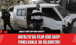 Antalya’da Film Gibi Gasp: Panelvanla 30 Kilometre!