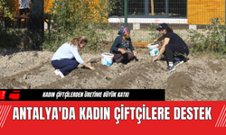 Antalya'da Kadın Çiftçilere Destek