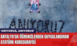 Antalya'da Öğrencilerden Duygulandıran Atatürk Koreografisi