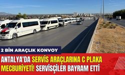 Antalya'da Servis Araçlarına C Plaka Mecburiyeti! Servisçilerden 2 Bin Araçlık Konvoy