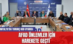 Antalya'da turunç kod uyarısı: AFAD önlemler için harekete geçti