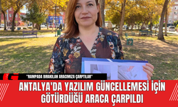 Antalya'da Yazılım Güncellemesi İçin Götürdüğü Araca Çarpıldı