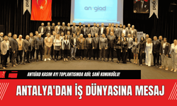 Antalya'dan İş Dünyasına Mesaj