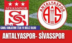 CANLI ANLATIM | ANTALYASPOR- SİVASSPOR