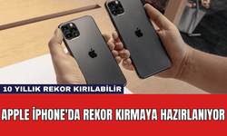 Apple iPhone'da Rekor Kırmaya Hazırlanıyor