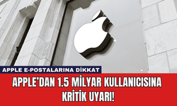 Apple’dan 1.5 Milyar Kullanıcısına Kritik Uyarı!