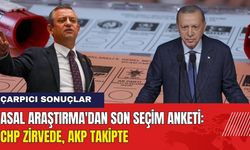 Asal Araştırma'dan Son Seçim Anketi: CHP Zirvede AKP Takipte