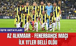 AZ Alkmaar – Fenerbahçe maçı ilk 11'ler belli oldu