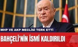 Bahçeli'nin ismi kaldırıldı, MHP ve AK Parti grubu meclisi terk etti